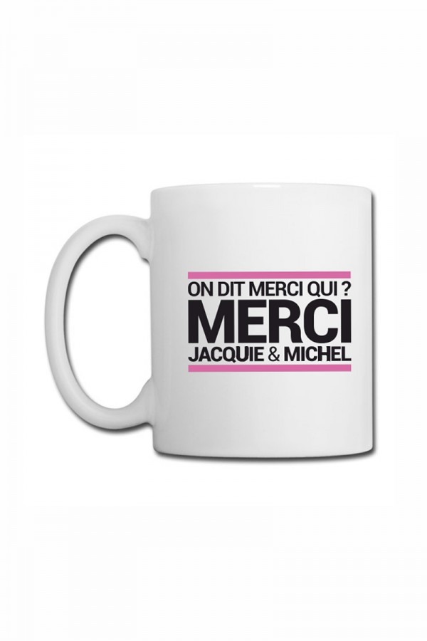 Mug blanc J&M - On dit merci qui ?